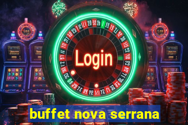 buffet nova serrana